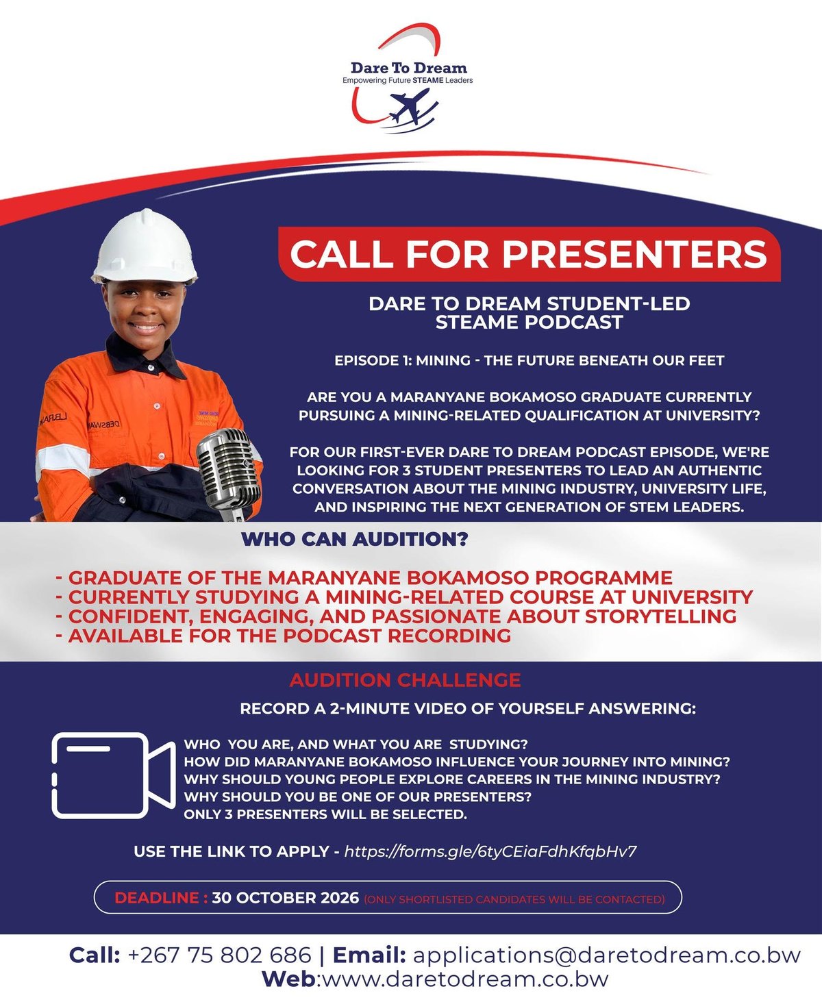 Call for presenters for the Dare To Dream student-led STEAME podcast, Episode 1: Mining, the future beneath our feet. We are looking for 3 student presenters who graduated from the Maranyane Bokamoso programme and now study a mining-related course at university. Record a 2-minute audition video and apply online. Deadline 30 October 2026. Only shortlisted candidates will be contacted.